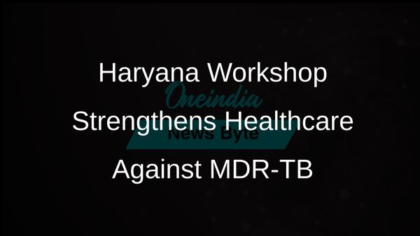Workshop in Haryana Aims to Strengthen Healthcare Workforce Against Multidrug-Resistant Tuberculosis