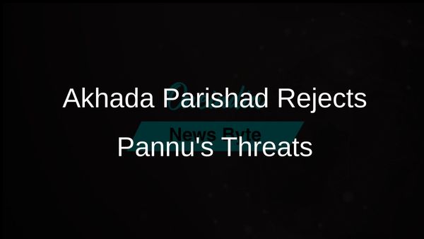 Akhada Parishad Rejects Gurpatwant Pannu's Threats Against Maha Kumbh as Community Division Tactic