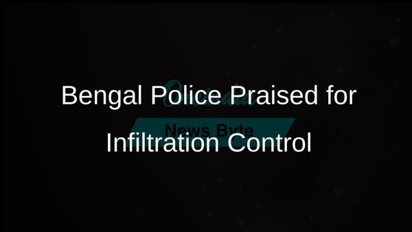 Bengal Police Commended by DGP Rajeev Kumar for Effectively Managing Infiltration from Bangladesh