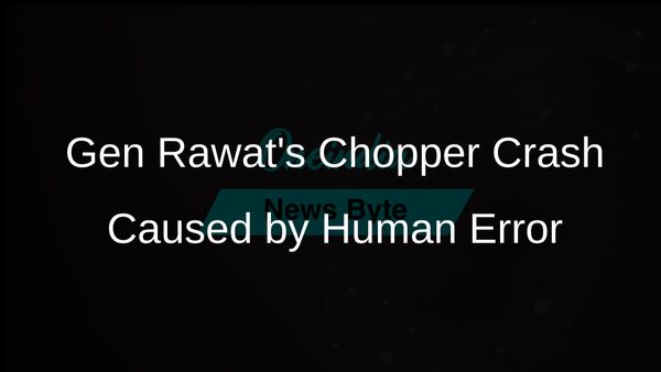 Human Error Cited as Cause of Gen Bipin Rawat's Fatal Chopper Crash on December 8, 2021