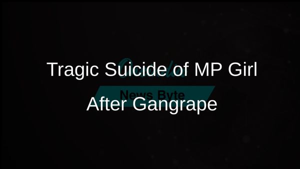 MP Girl Commits Suicide After Gangrape Incident Amid Fears of Public Exposure