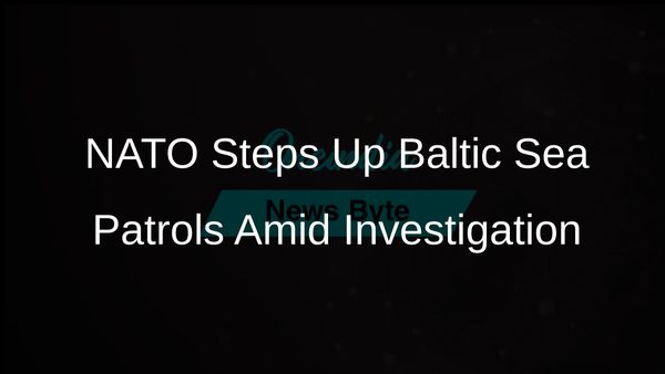 NATO Increases Baltic Sea Patrols as Finland Investigates Possible Sabotage of Undersea Cables