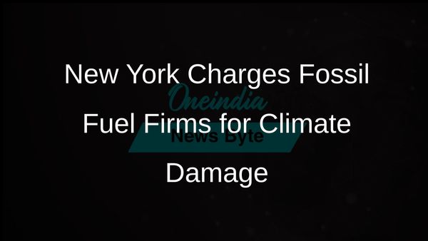New York Enacts Law Requiring Fossil Fuel Companies to Pay for Climate Change Damage