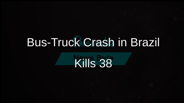 Tragic Bus and Truck Collision in Brazil Claims Lives of 38 Passengers