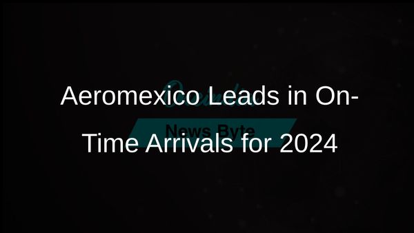 Aeromexico Achieves Highest On-Time Arrival Rate Among Airlines in 2024 Rankings