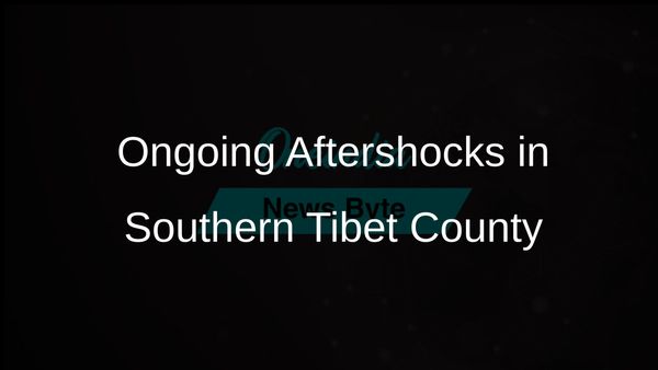Aftershocks Persist in Southern Tibet County Following Major Earthquake Impact