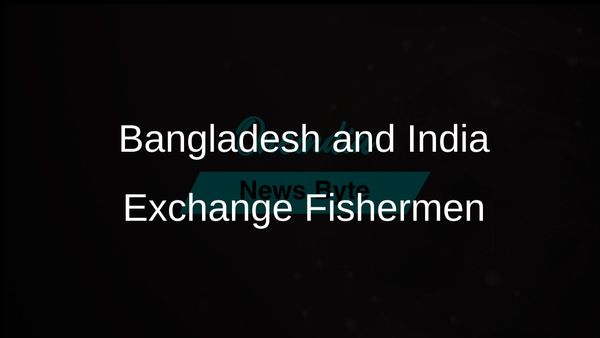 Bangladesh Repatriates 95 Indian Fishermen While India Releases 90 Bangladeshi Fishermen