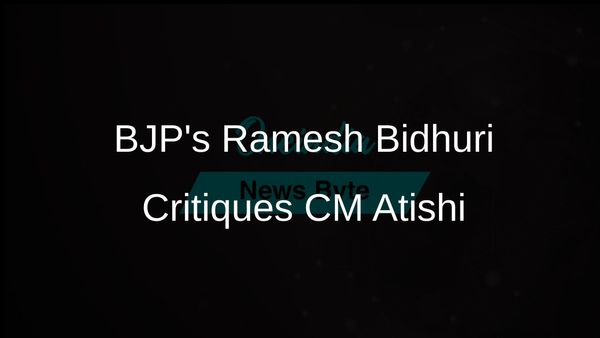 BJP Leader Ramesh Bidhuri Criticises Delhi CM Atishi, AAP Accuses BJP of Anti-Women Remarks