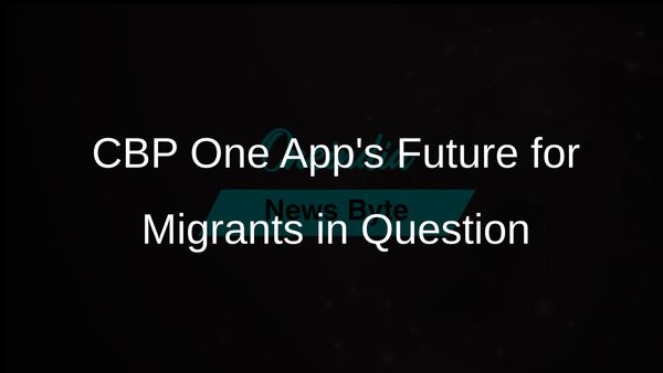 CBP One App: Essential Resource for Migrants Seeking Legal US Entry Faces Uncertain Future