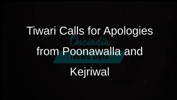 BJP's Manoj Tiwari Demands Apologies from Poonawalla and Kejriwal Over Community Remarks