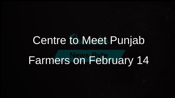 Centre to Hold Meeting with Punjab Farmers on February 14 to Discuss Legal Guarantee for MSP