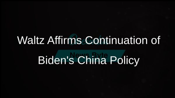 Incoming US National Security Advisor Mike Waltz Confirms Continuation of Biden's China Policy Elements