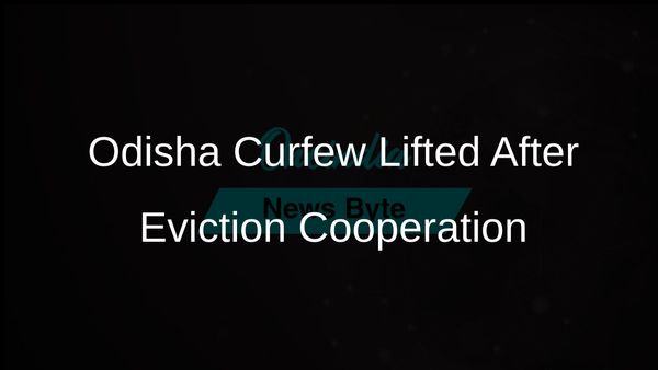 Curfew Lifted in Balasore, Odisha Following Community Cooperation During Eviction Drive