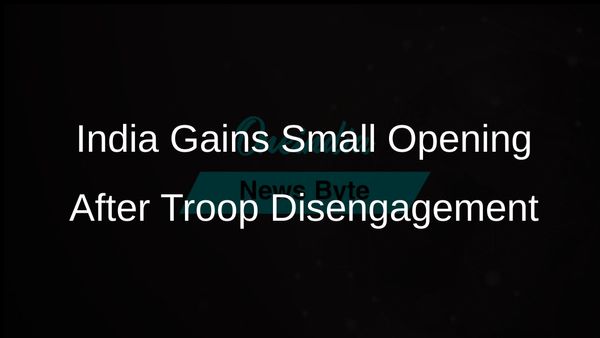 Disengagement of Troops with China Provides India a Small Opening Amid Major Challenges