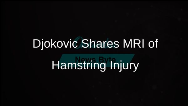 Novak Djokovic Posts MRI of Left Hamstring Injury to Address Sports Injury Experts