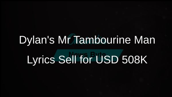 Bob Dylan's Draft Lyrics for Mr Tambourine Man Sell for USD 508K at Nashville Auction