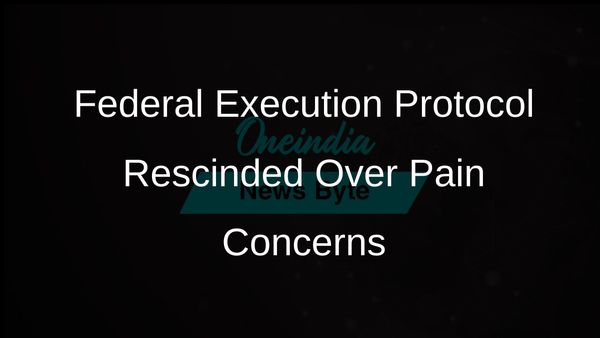 Justice Department Rescinds Federal Execution Protocol Due to Pain Concerns Over Pentobarbital