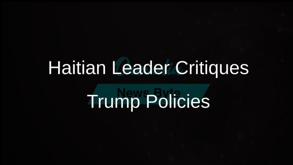 Haitian Leader Warns Trump Administration's Policies Will Have Catastrophic Impact on Haiti