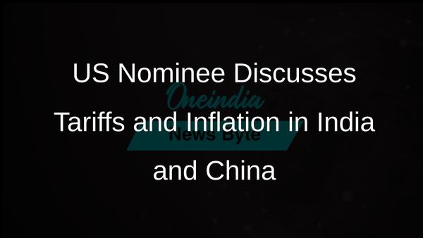 India and China Have Highest Tariffs Yet No Inflation, According to US Commerce Secretary Nominee