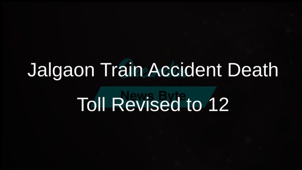 Jalgaon Train Accident: Revised Death Toll Reaches 12, Seven Victims Identified as Nepalese
