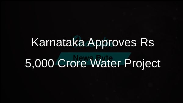 Karnataka Cabinet Approves Implementation of Rs 5,000 Crore Water Resilience Project with World Bank Support