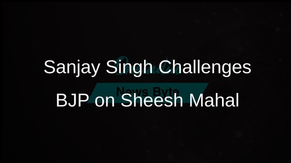 AAP's Sanjay Singh Invites Media to Tour Sheesh Mahal, Challenges BJP on PM Modi's Rajmahal