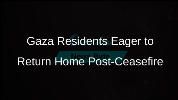 Palestinians in Gaza Hope for Return Home Amid Ceasefire, Yet Face Devastation