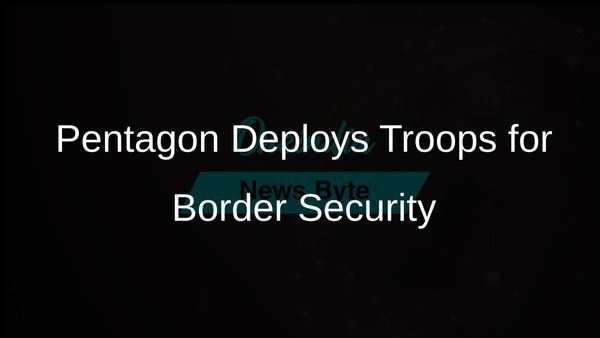 Pentagon Announces Deployment of 1,500 Active Duty Troops for US-Mexico Border Security