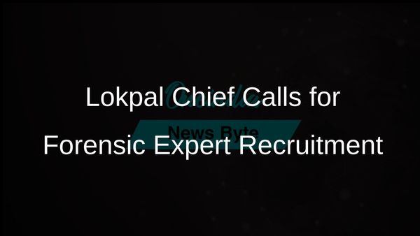 Lokpal Chief Justice A M Khanwilkar Highlights Need for Forensic Experts to Tackle Evolving Corruption Challenges