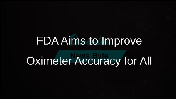 FDA Proposes New Guidelines to Ensure Pulse Oximeters Accurately Measure Oxygen Levels in People of Colour