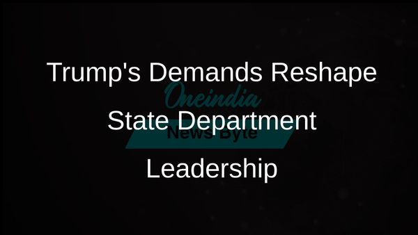 Trump Administration's Demand for Departures Affects Senior Leadership at State Department