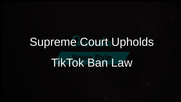 US Supreme Court Upholds Law Mandating TikTok's Divestiture Amid National Security Concerns