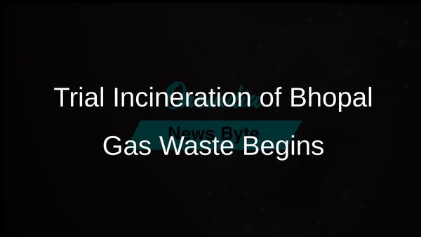Bhopal Gas Tragedy: Trial Incineration of Union Carbide Waste Commences After 40 Years