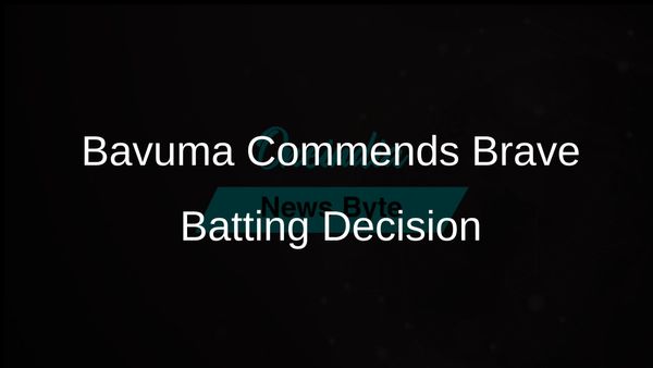 South Africa's Temba Bavuma Praises Brave Decision to Bat First in Champions Trophy Opener