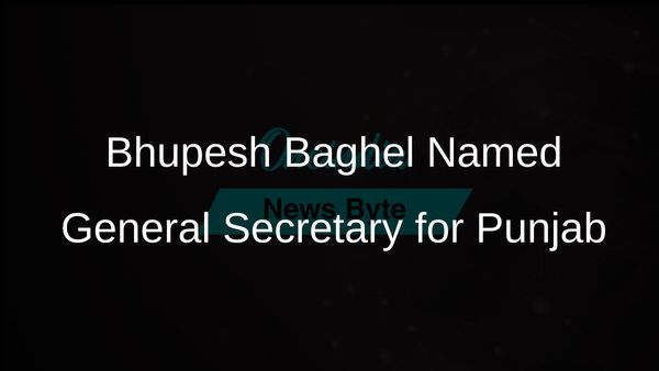 Congress Appoints Bhupesh Baghel as General Secretary for Punjab in Major Organisational Revamp