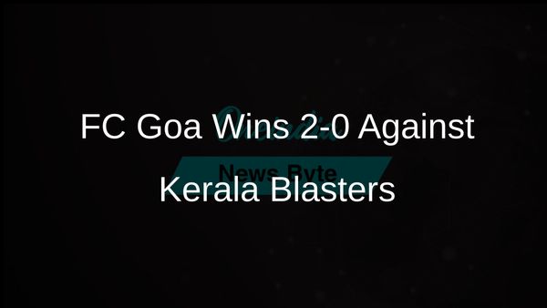 FC Goa Strengthens Second Place in ISL with 2-0 Win Against Kerala Blasters