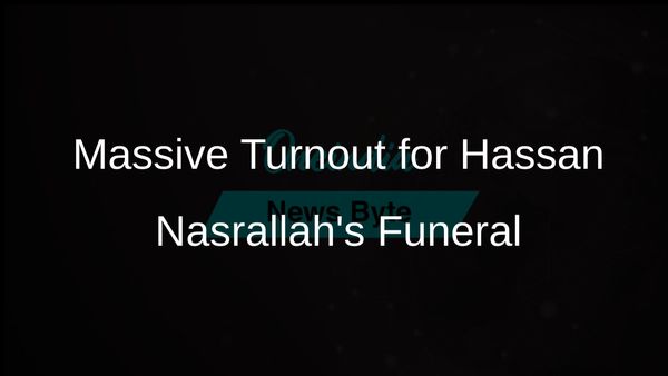Hundreds of Thousands Attend Funeral of Hezbollah Leader Hassan Nasrallah in Beirut