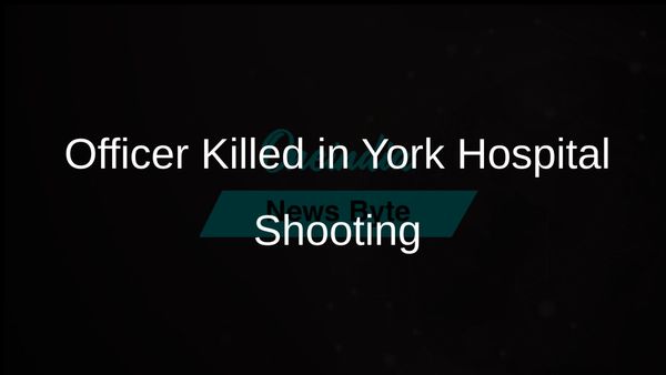 Police Officer Fatally Shot While Responding to Incident at UPMC Memorial Hospital in York, Pennsylvania