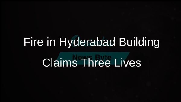 Tragic Fire in Hyderabad Building Results in Three Fatalities, Including Young Girl