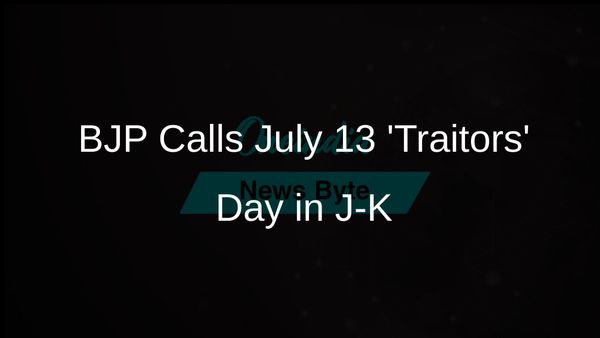 BJP Declares July 13 as 'Traitors' Day; Local Parties in Jammu and Kashmir Call It 'Martyrs' Day'