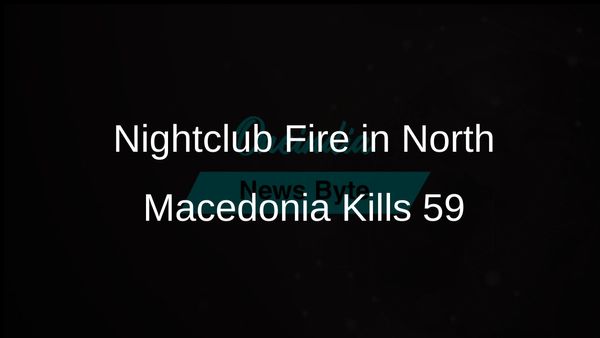 Fire Tragedy in North Macedonia Nightclub Claims 59 Lives During Concert Escape