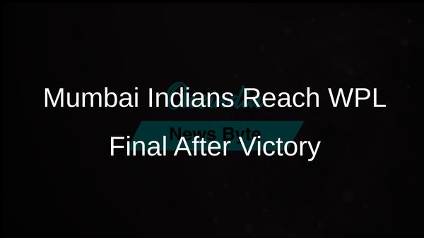 Mumbai Indians Advance to WPL Final with Strong Performances from Nat Sciver-Brunt and Hayley Matthews