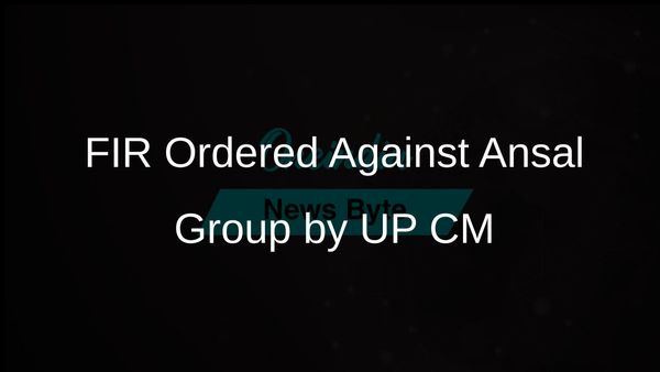 UP Chief Minister Yogi Adityanath Orders Immediate FIR Against Ansal Group to Safeguard Homebuyers