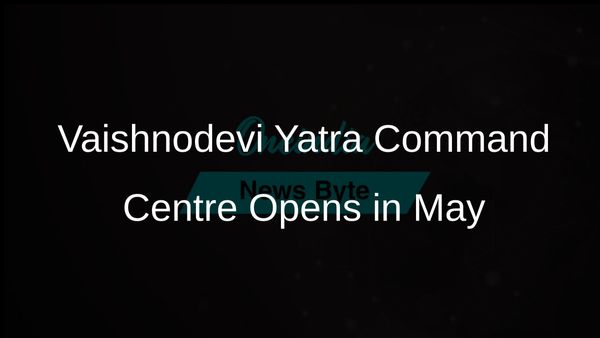 Command Centre for Vaishnodevi Yatra Set to Open in Katra by Early May