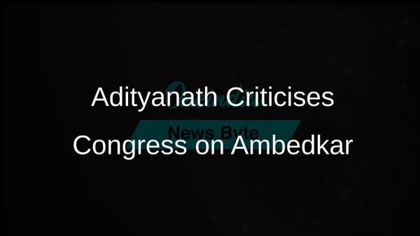 Yogi Adityanath Accuses Congress of Disrespecting Dr B R Ambedkar's Legacy and Altering Constitution