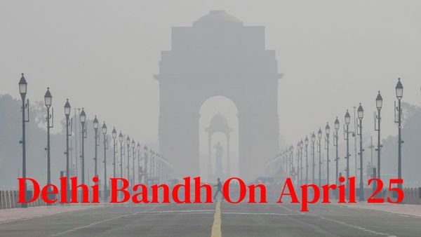 Delhi Bandh On April 25: What’s Open And What’s Closed Today