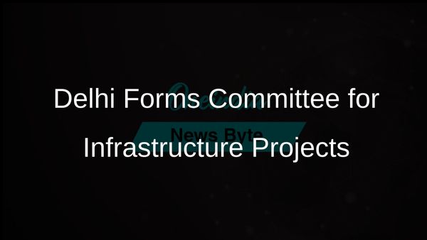 Delhi Government Establishes High-Powered Committee for Centrally Funded Infrastructure Projects