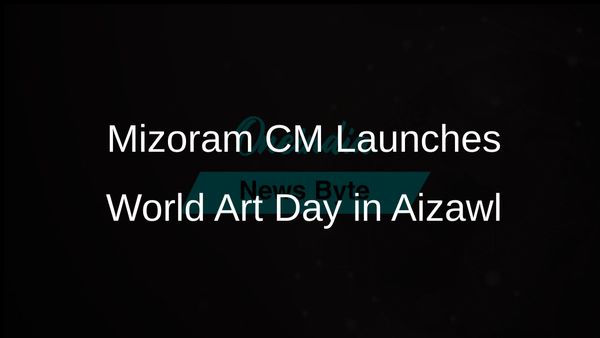 Mizoram Chief Minister Lalduhoma Inaugurates UNESCO's World Art Day Celebrations in Aizawl