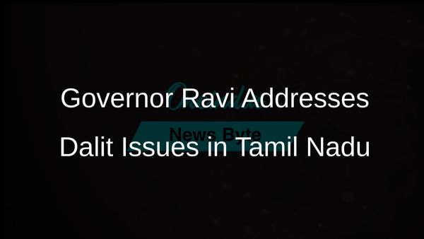 Governor RN Ravi Voices Concern Over Dalit Plight in Tamil Nadu Amid DMK Response