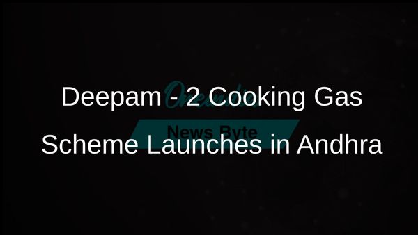 Second Phase of Deepam - 2 Free Cooking Gas Cylinder Distribution Scheme Launches in Andhra Pradesh